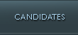 Candidates